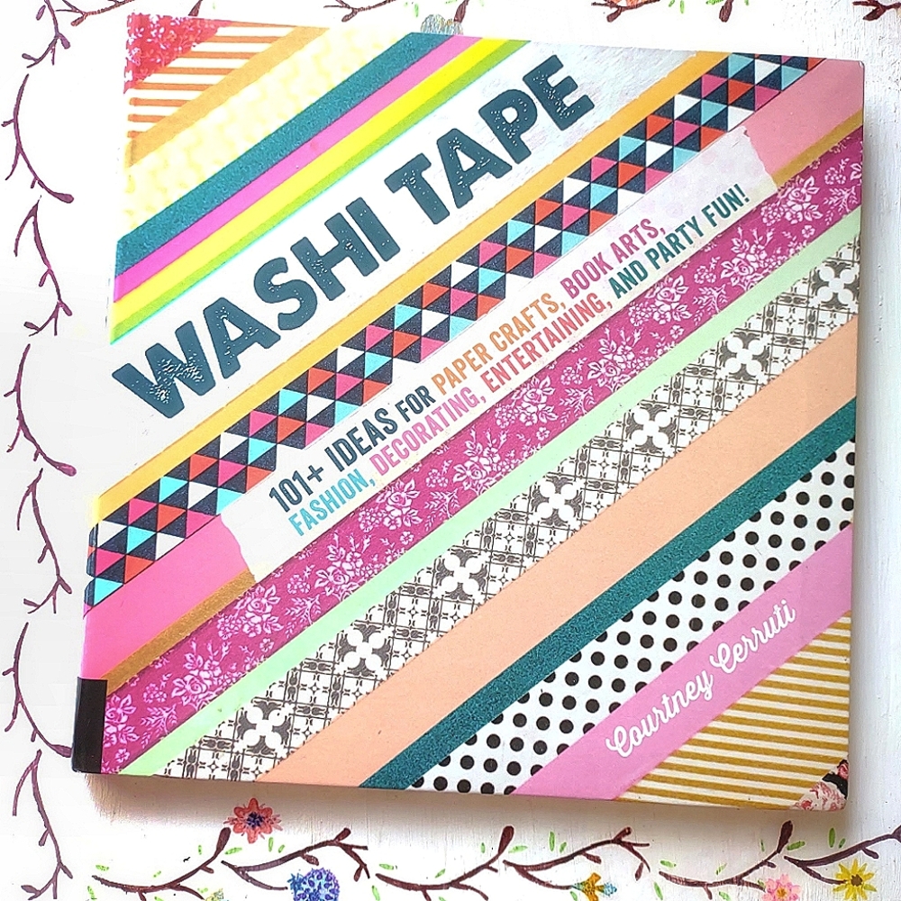 Washi Tape by Courtney Cerruti. Arts and crafts book